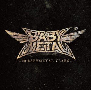 BABYMETAL　10years
